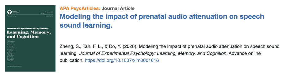 “Modeling the impact of prenatal audio attenuation on speech sound learning” published in the Journal of Experimental Psychology: Learning, Memory, and Cognition ￼￼￼